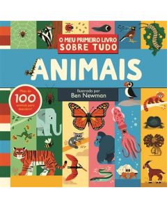 O meu 1º livro sobre tudo: Animais