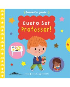 Quando For Grande... Professor!