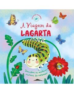 Ciclos da Natureza 3: viagem lagarta