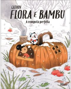 Flora e Bambu 4: A Compota Perfeita