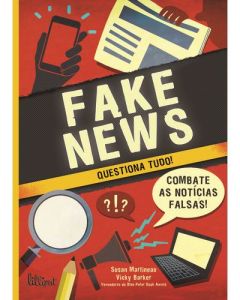 Fake News: Questiona Tudo!