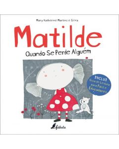 Matilde: Quando Se Perde Alguém