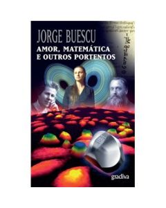 Amor, Matemática e outros Portentos