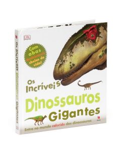 Os Incríveis Dinossauros Gigantes