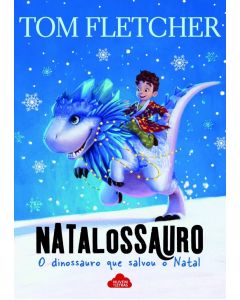 Natalossauro – O dinossauro que salvou o Natal