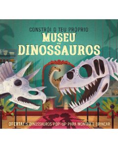 Constrói o Teu Próprio Museu de Dinossauros