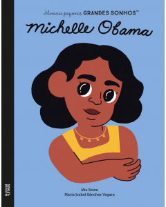 Meninos Pequenos, Grandes Sonhos: Michelle Obama